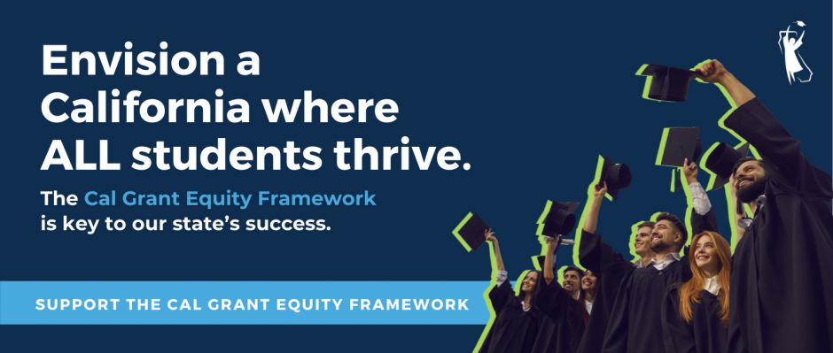 Cal Grant Equity Framework 2022 Header  Envision a California Where All Students Thrive 7 Graduating Students raising their caps  high up