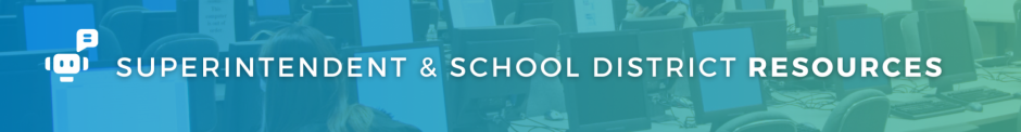 Superintendent and School Districts Resources Banner
